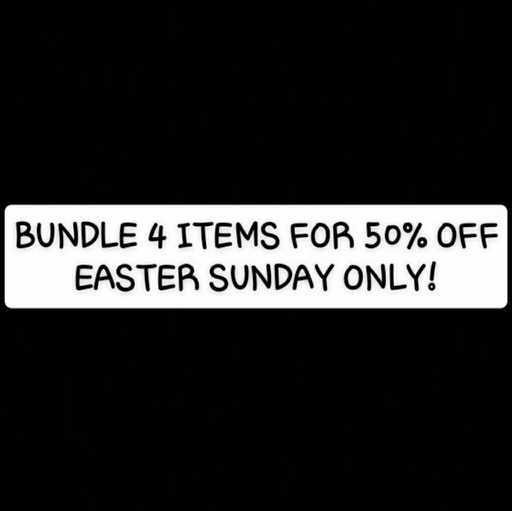 EASTER STEALS!